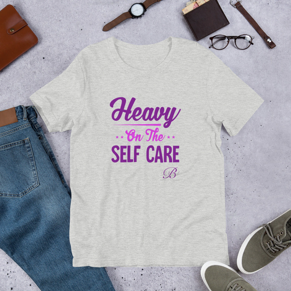 Heavy Self Care Unisex T-Shirt