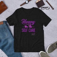 Heavy Self Care Unisex T-Shirt